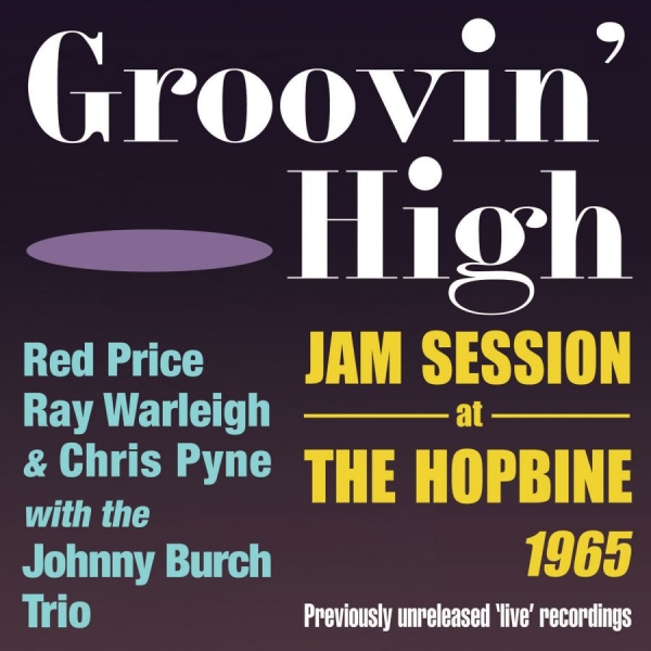 Various Artists - Groovin' High - Jam Session At The in der Gruppe CD / Bestseller bei Bengans Skivbutik AB (2403820)