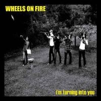 Wheels On Fire - I'm Turning Into Youi in der Gruppe VINYL bei Bengans Skivbutik AB (2403854)