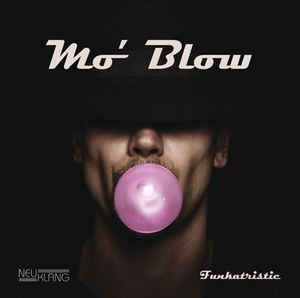 Mo' Blow - Funkatristic in der Gruppe CD bei Bengans Skivbutik AB (2403907)