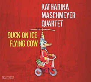 Maschmeyer Katharina Quartet - Duck On Ice, Flying Cow in der Gruppe CD bei Bengans Skivbutik AB (2403958)