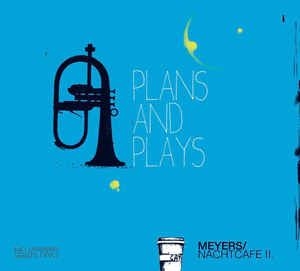 Meyers Nachtcafe - Plans And Plays in der Gruppe CD bei Bengans Skivbutik AB (2403959)