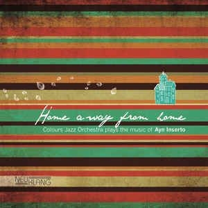Colours Jazz Orchestra - Home Away From Home in der Gruppe CD bei Bengans Skivbutik AB (2403969)