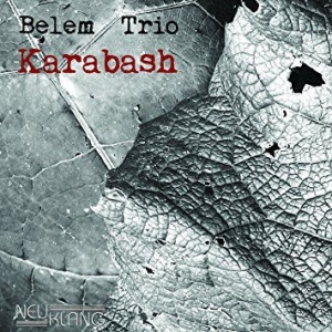 Belem Trio - Karabash in der Gruppe CD bei Bengans Skivbutik AB (2403970)
