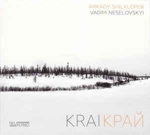 Shilkloper Arkady / Neselovskyi Vad - Krai in der Gruppe CD bei Bengans Skivbutik AB (2403980)