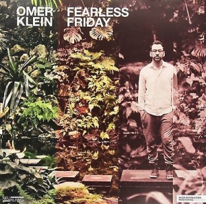 Klein Omer - Fearless Friday  [180G Vinyl] in der Gruppe VINYL / Jazz/Blues bei Bengans Skivbutik AB (2403983)