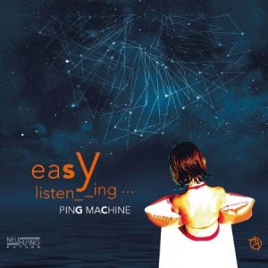 Ping Machine - Easy Listening in der Gruppe CD bei Bengans Skivbutik AB (2403998)