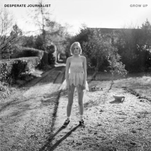 Desperate Journalist - Grow Up in der Gruppe CD bei Bengans Skivbutik AB (2404074)
