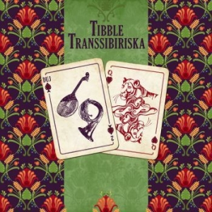 Tibble Transsibiriska - Duj in der Gruppe CD bei Bengans Skivbutik AB (2404597)