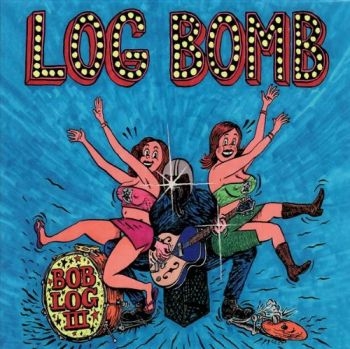 Log Iii Bob - Log Bomb in der Gruppe CD / Jazz/Blues bei Bengans Skivbutik AB (2404615)