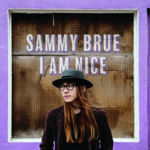 Brue Sammy - I Am Nice in der Gruppe CD / Pop-Rock bei Bengans Skivbutik AB (2404622)