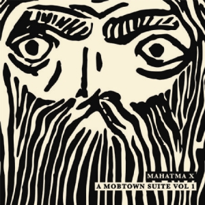 Mahatma X - A Mobtown Suite Vol 1 in der Gruppe CD bei Bengans Skivbutik AB (2404647)