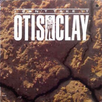 Clay Otis - I Can't Take It in der Gruppe VINYL / RNB, Disco & Soul bei Bengans Skivbutik AB (2404681)