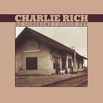 Rich Charlie - So Lonesome I Could Cry in der Gruppe VINYL / Country bei Bengans Skivbutik AB (2404686)