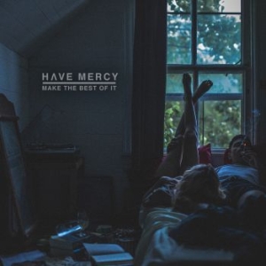 Have Mercy - Make The Best Of It in der Gruppe CD bei Bengans Skivbutik AB (2405668)