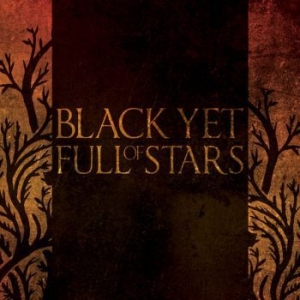 Black Yet Full Of Stars - Black Yet Full Of Stars in der Gruppe CD / Hårdrock/ Heavy metal bei Bengans Skivbutik AB (2405673)