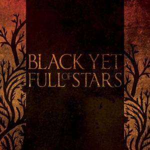 Black Yet Full Of Stars - Black Yet Full Of Stars in der Gruppe CD bei Bengans Skivbutik AB (2405673)
