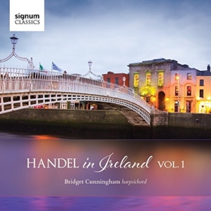 Bridget Cunningham - Handel In Ireland, Vol. 1 in der Gruppe CD bei Bengans Skivbutik AB (2405703)