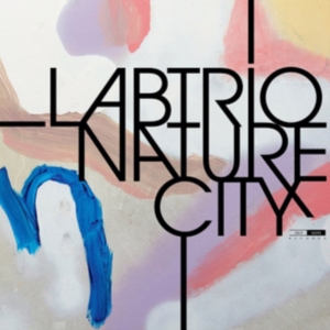 Labtrio - Nature City in der Gruppe CD bei Bengans Skivbutik AB (2406328)