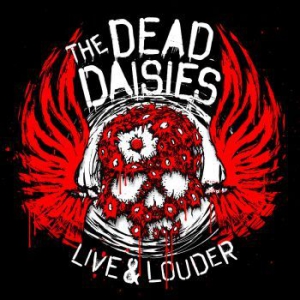 Dead Daisies - Live & Louder (Cd+Dvd) in der Gruppe CD bei Bengans Skivbutik AB (2406933)