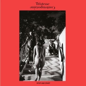 Tristesse Contemporaine - Stop And Start in der Gruppe CD bei Bengans Skivbutik AB (2407028)