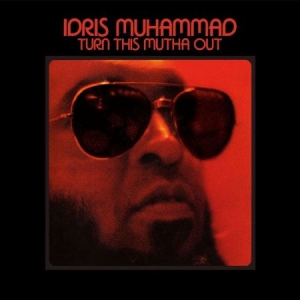 Muhammed Idris - Turn This Mutha Out in der Gruppe VINYL bei Bengans Skivbutik AB (2407043)