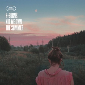 H-Burns - Kid We Own The Summer in der Gruppe VINYL / Pop bei Bengans Skivbutik AB (2407065)
