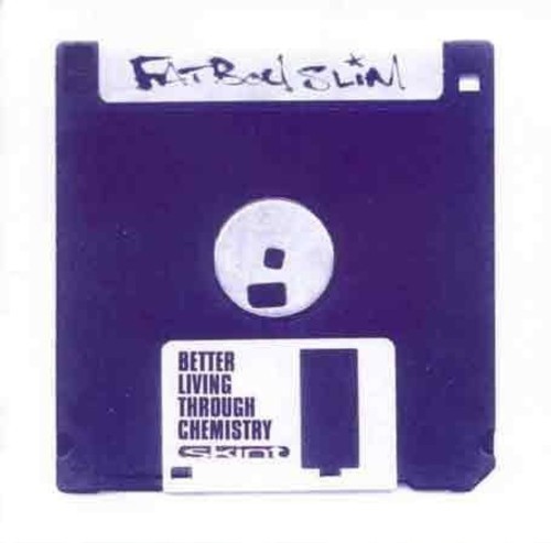 Fatboy Slim - Better Living Through Chemistr in der Gruppe CD / Dans/Techno bei Bengans Skivbutik AB (2407980)