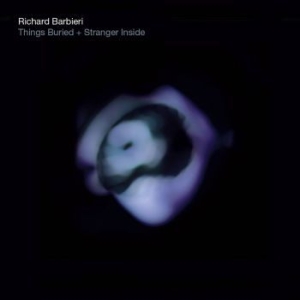 Barbieri Richard - Things Buried/Stranger Inside in der Gruppe CD bei Bengans Skivbutik AB (2408243)