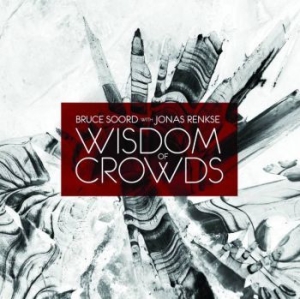 Soord Bruce With Jonas Renkse - Wisdom Of Crowds in der Gruppe CD bei Bengans Skivbutik AB (2408245)