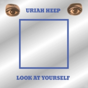 Uriah Heep - Look At Yourself in der Gruppe CD / Rock bei Bengans Skivbutik AB (2408282)
