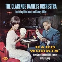 Clarence Daniels Orchestra - Hard Workin' in der Gruppe CD bei Bengans Skivbutik AB (2408290)