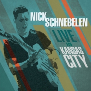 Schnebelen Nick - Live In Kansas City in der Gruppe CD bei Bengans Skivbutik AB (2408321)