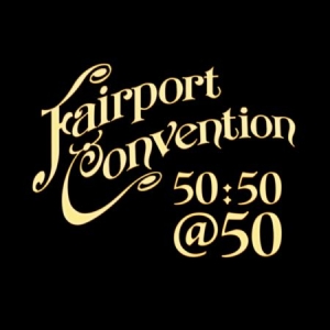 Fairport Convention - 50:50@50 in der Gruppe VINYL bei Bengans Skivbutik AB (2408355)