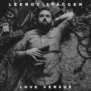 Stagger Leeroy - Love Versus in der Gruppe CD bei Bengans Skivbutik AB (2409772)