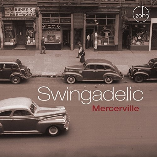 Swingadelic - Mercerville in der Gruppe CD / Jazz/Blues bei Bengans Skivbutik AB (2409875)