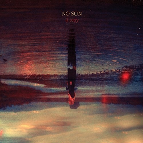 No Sun - If Only in der Gruppe VINYL / Rock bei Bengans Skivbutik AB (2409883)