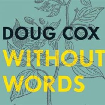 Cox Doug - Without Words in der Gruppe CD / Pop bei Bengans Skivbutik AB (2414042)