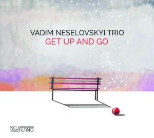 Neselovskyi Vadim (Trio) - Get Up And Go in der Gruppe CD bei Bengans Skivbutik AB (2414096)
