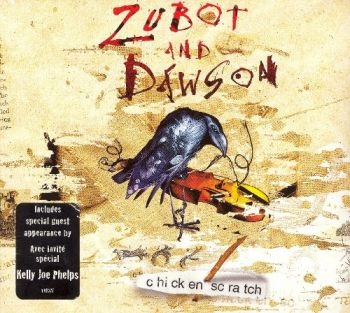 Zubot And Dawson - Chicken Scratch in der Gruppe CD / Pop bei Bengans Skivbutik AB (2414151)