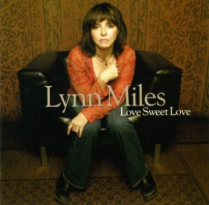 Miles  Lynn - Love Sweet Love in der Gruppe CD bei Bengans Skivbutik AB (2414169)