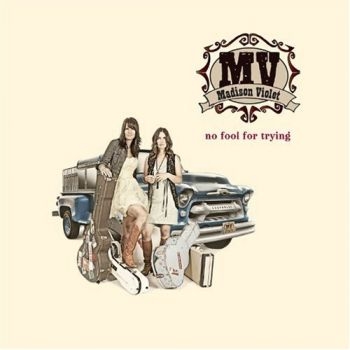 Madison Violet - No Fool For Trying in der Gruppe CD / Rock bei Bengans Skivbutik AB (2414188)