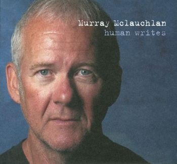 Mclauchlan Murray - Human Writes in der Gruppe CD / Bestseller bei Bengans Skivbutik AB (2414204)