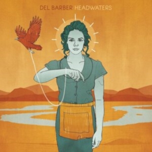 Barber Del - Headwaters in der Gruppe CD bei Bengans Skivbutik AB (2414215)