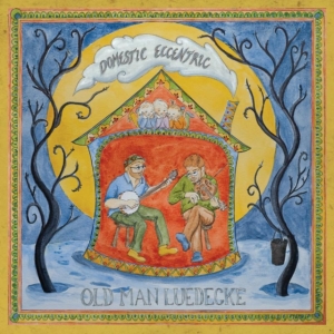 Old Man Luedecke - Domestic Eccentric in der Gruppe CD bei Bengans Skivbutik AB (2414220)