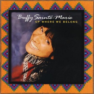 Buffy Sainte-Marie - Up Where We Belong in der Gruppe CD bei Bengans Skivbutik AB (2414226)