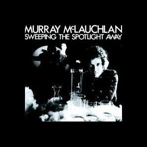 Mclauchlan Murray - Sweeping The Spotlight Away in der Gruppe CD bei Bengans Skivbutik AB (2414239)