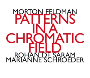 Rohan De Saram & Marianne Schroeder - Patterns In A Chromatic Field in der Gruppe CD bei Bengans Skivbutik AB (2414337)