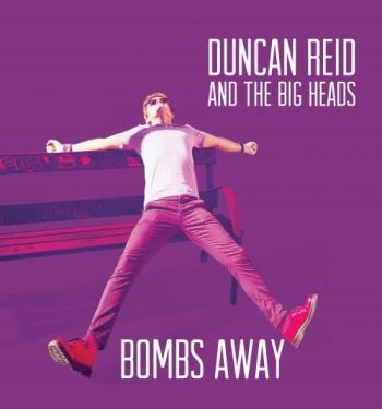Reid Duncan And The Big Heads - Bombs Away in der Gruppe CD / Bestseller bei Bengans Skivbutik AB (2414846)