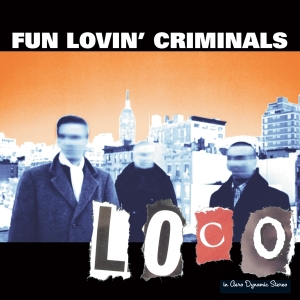 Fun Lovin Criminals - Loco in der Gruppe CD bei Bengans Skivbutik AB (2417790)