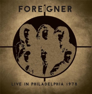 Foreigner - Live In Philadelphia 1978 in der Gruppe CD bei Bengans Skivbutik AB (2417808)